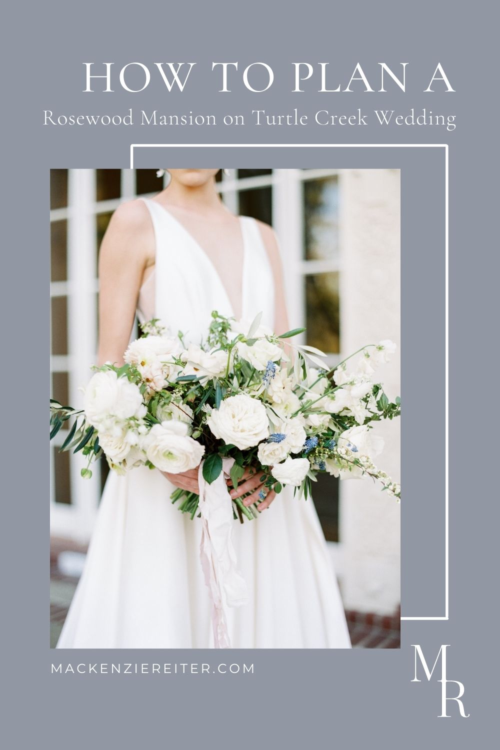 Close up photo of the bride holding her white rose bouquet; image overlaid with text that reads How to Plan a Rosewood Mansion on Turtle Creek Wedding